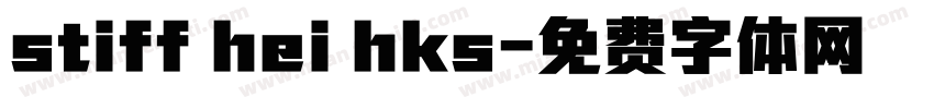 stiff hei hks字体转换